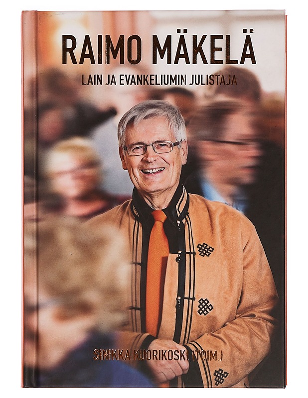 Raimo Mäkelä : lain ja evankeliumin julistaja - Kuorikoski, Sinikka - Elämäkerrat ja muistelmat - 10105372214 - 0