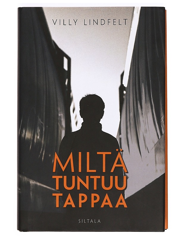 Miltä tuntuu tappaa - Villy Lindfelt - Jännitys ja dekkarit - 10105372246 - 0