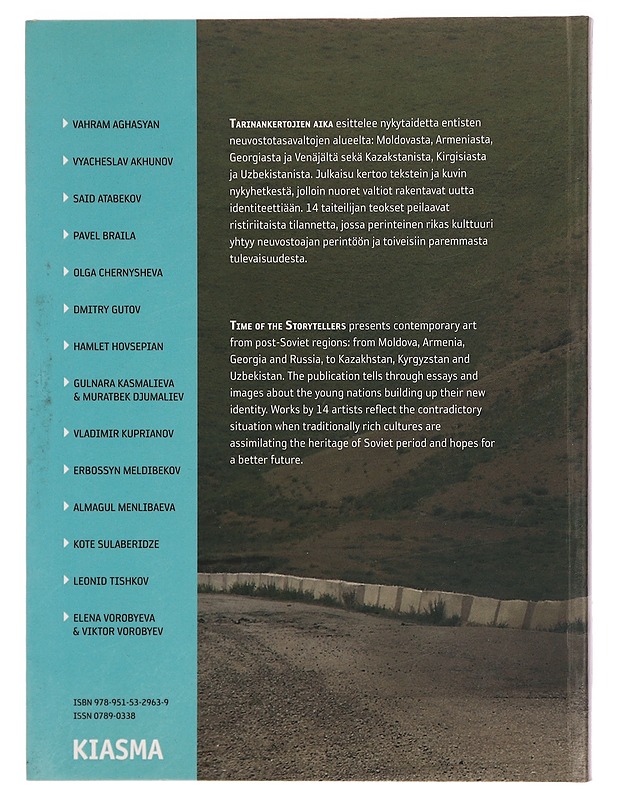 Tarinankertojien aika: kertova ja etäinen katse entisten neuvostotasavaltojen taiteessa - Taide- ja kulttuurikirjat - 10105372251 - 1
