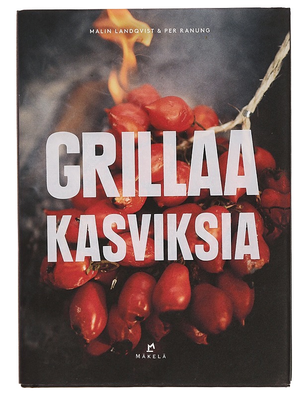 Grillaa kasviksia - Landqvist, Malin - Ruokakirjat - 10105372252 - 0
