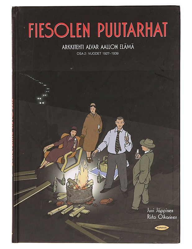 Fiesolen puutarhat : arkkitehti Alvar Aallon elämä. Osa 2, Vuodet 1927-1939 - Jäppinen, Jussi - Sarjakuvat - 10105372269 - 0