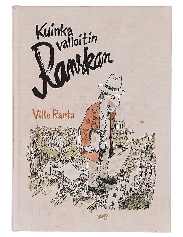 Kuinka valloitin Ranskan - Ville Ranta (signeerattu) - Sarjakuvat - 10105372405 - 0