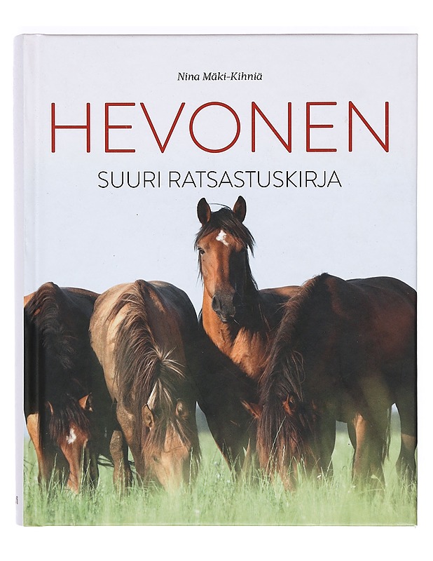 Hevonen : suuri ratsastuskirja - Nina Mäki-Kihniä - Tietokirjat ja oppaat - 10105372489 - 0