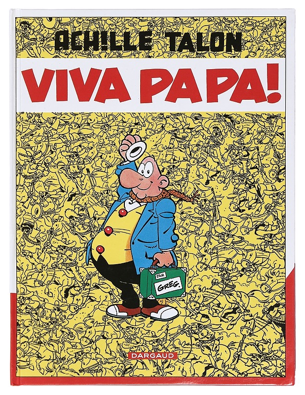 Viva papa! - Achille Talon - Sarjakuvat - 10105372512 - 0