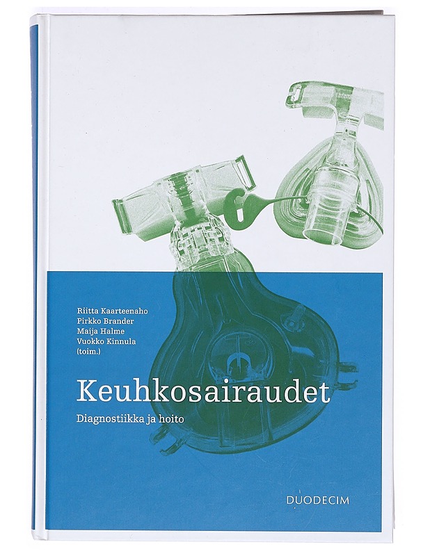 Keuhkosairaudet : diagnostiikka ja hoito - Kaarteenaho, Brander, Halme - Tietokirjat ja oppaat - 10105372535 - 0