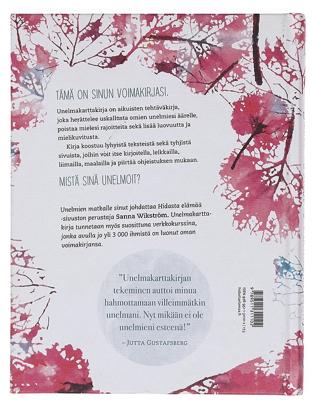 Unelmakarttakirja : sydän löytää tien: tehtäväkirja - Sanna Wikström - Hyvinvointikirjat - 10105372585 - 1