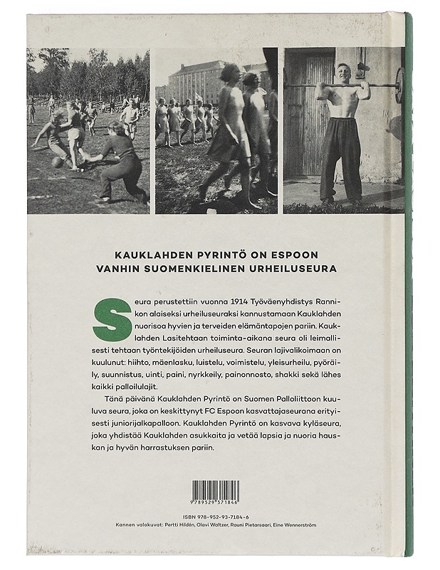 Sata lasissa : Kauklahden Pyrinnön historia 1914 - 2015 - Esa Lahtinen - Historiakirjat - 10105372593 - 1