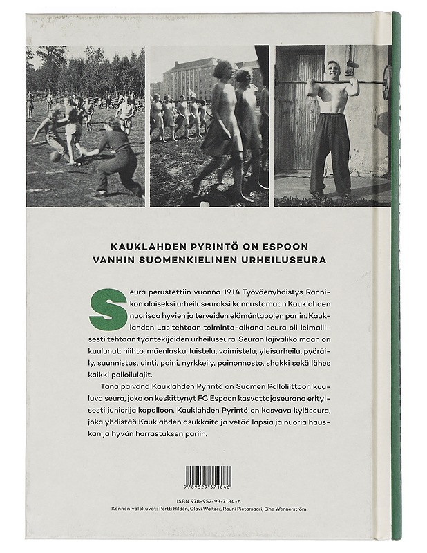 Sata lasissa : Kauklahden Pyrinnön historia 1914 - 2015 - Esa Lahtinen - Historiakirjat - 10105372597 - 1
