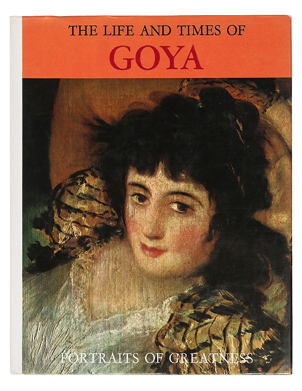 The life and times of Goya - Enzo Orlandi (toim) - Taide- ja kulttuurikirjat - 10105372633 - 0