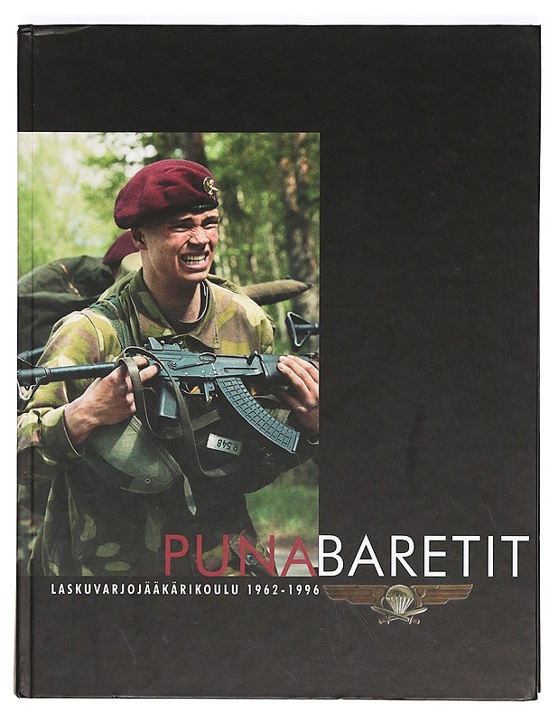 Punabaretit : laskuvarjojääkärikoulu 1962-1996 - Ahokanta, Hannu - Historiakirjat - 10105372693 - 0