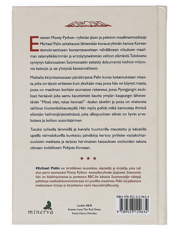 Pohjois-Korean päiväkirja - Palin, Michael - Elämäkerrat ja muistelmat - 10105372739 - 1