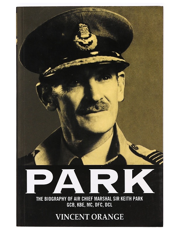 Park: the biography of air chief marshal Sir Keith Park - Vincent Orange  - Elämäkerrat ja muistelmat - 10105372808 - 0