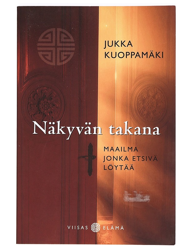 Näkyvän takana : maailma jonka etsivä löytää - Jukka Kuoppamäki - Hyvinvointikirjat - 10105372856 - 0