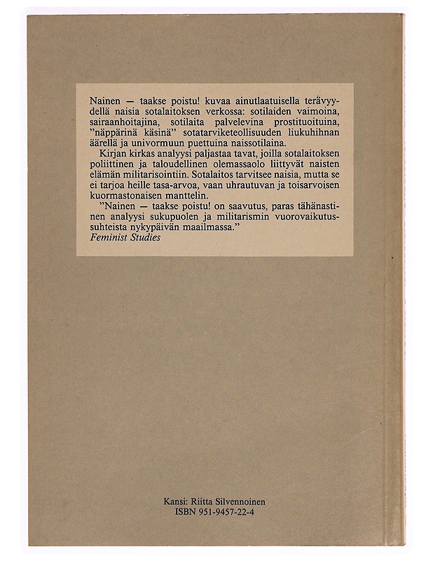 Nainen - taakse poistu! : naisten elämän militarisointi - Enloe, Cynthia - Tietokirjat ja oppaat - 10105372901 - 1