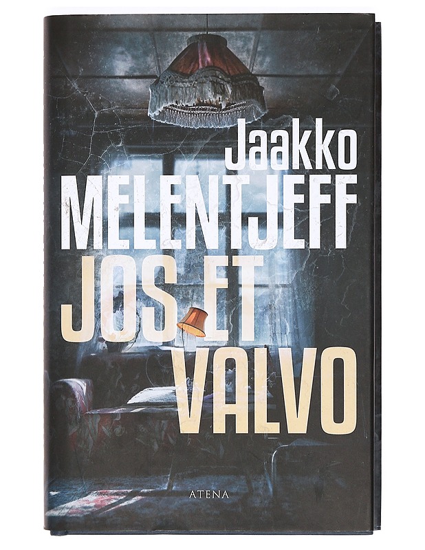 Jos et valvo - Jaakko Melentjeff - Jännitys ja dekkarit - 10105372952 - 0