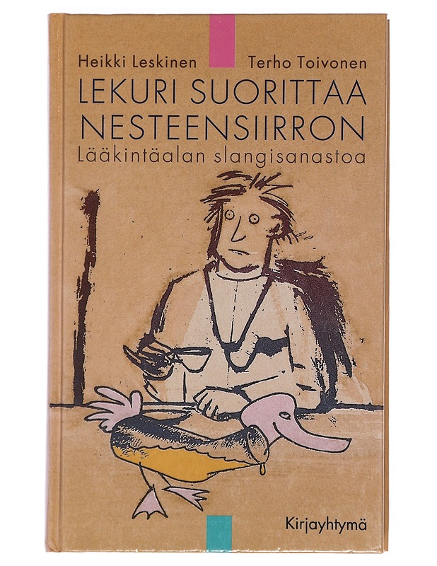 Lekuri Suorittaa Nesteensiirron - Heikki Leskinen - Tietokirjat - 10105372966 - 0