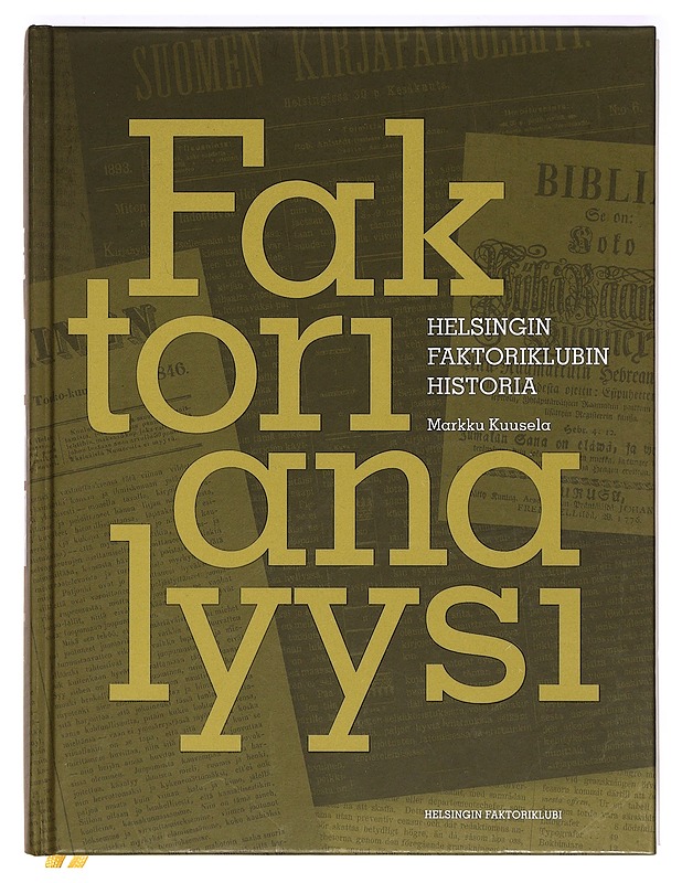 Faktorianalyysi, Helsingin faktoriklubin historia - Markku Kuusela - Tietokirjat ja oppaat - 10105373048 - 0