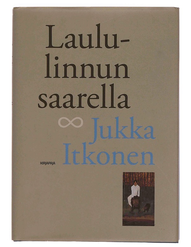 Laululinnun saarella - Jukka Itkonen - Runot ja näytelmät - 10105373046 - 0