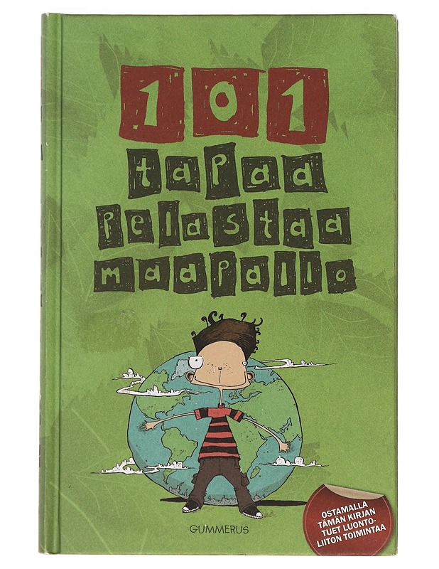 101 tapaa pelastaa maapallo - Wines, Jacquie - Tietokirjat ja oppaat - 10105373154 - 0