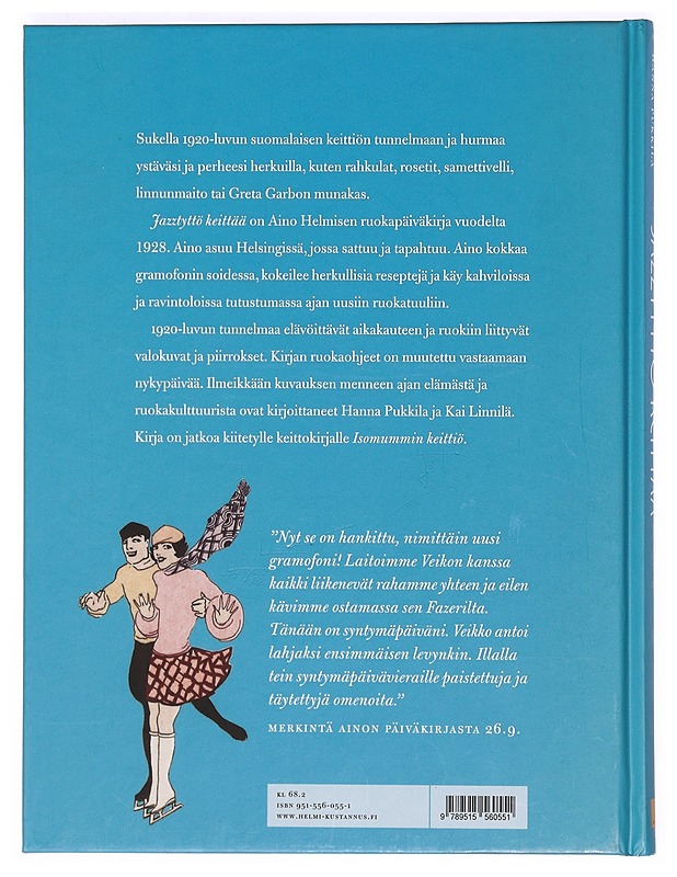 Jazztyttö keittää : Aino Helmisen ruokavuosi 1928 - Linnilä, Kai - Ruokakirjat - 10105373228 - 1