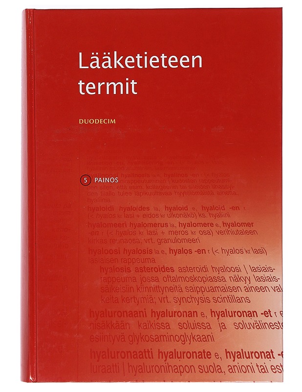 Lääketieteen termit : Duodecimin selittävä suursanakirja - Alho, Antti - Tietokirjat ja oppaat - 10105373241 - 0