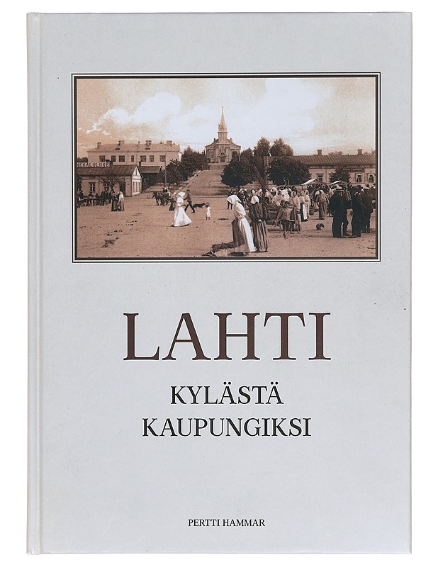 Lahti - Pertti Hammar - Tietokirjat - 10105373275 - 0