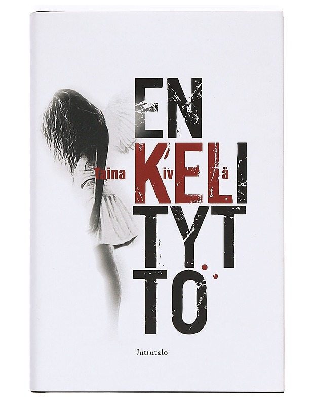 Enkelityttö : rikosromaani - Taina Kivelä - Jännitys ja dekkarit - 10105373286 - 0