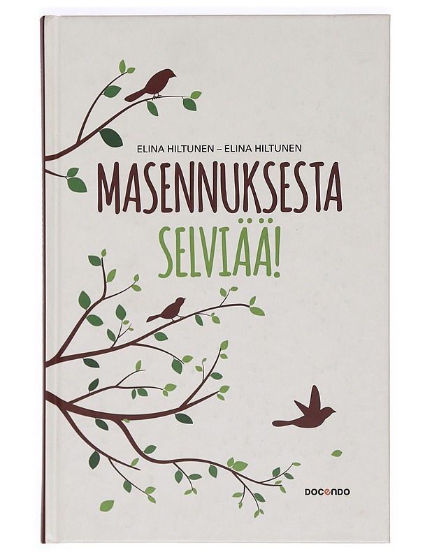 Masennuksesta selviää! - Hiltunen, Elina - Tietokirjat ja oppaat - 10105373328 - 0