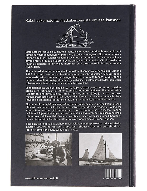 Yksinpurjehdus maapallon ympäri ; Purjehdus Liberdadella Brasiliasta Amerikkaan - Slocum, Joshua - Tietokirjat ja oppaat - 10105373388 - 1