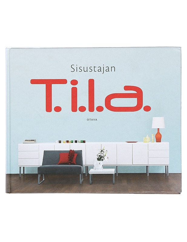 Sisustajan T.i.l.a - Keravuori, Laura - Sisustuskirjat - 10105373407 - 0