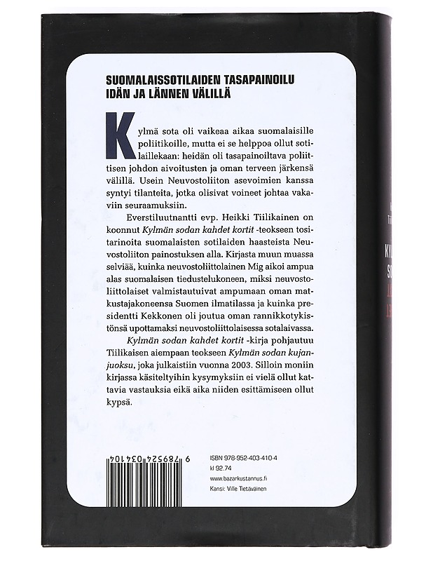 Kylmän sodan kahdet kortit - Heikki Tiilikainen - Historiakirjat - 10105373443 - 1