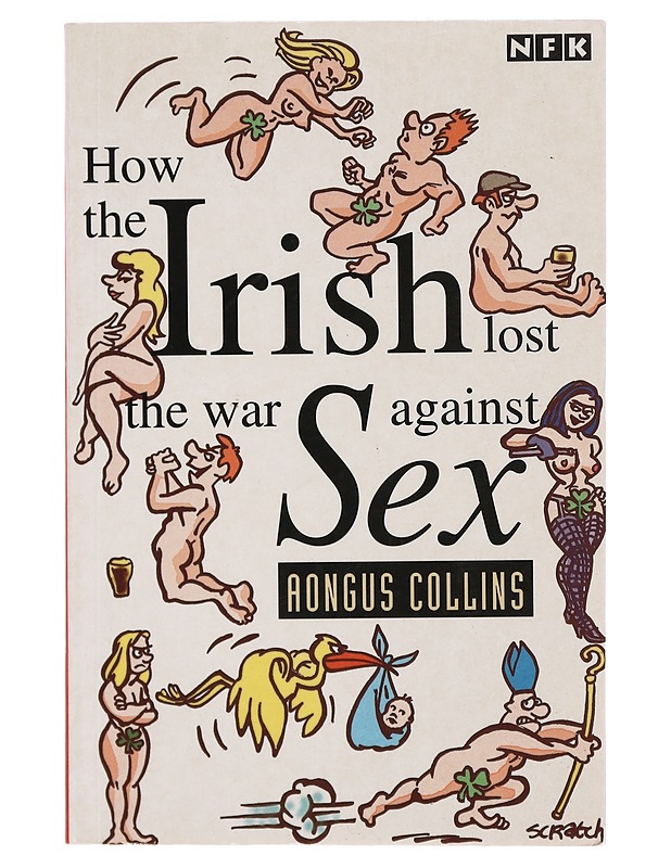 How the Irish Lost the War Against Sex - Aongus Collins - Tietokirjat ja oppaat - 10105373451 - 0