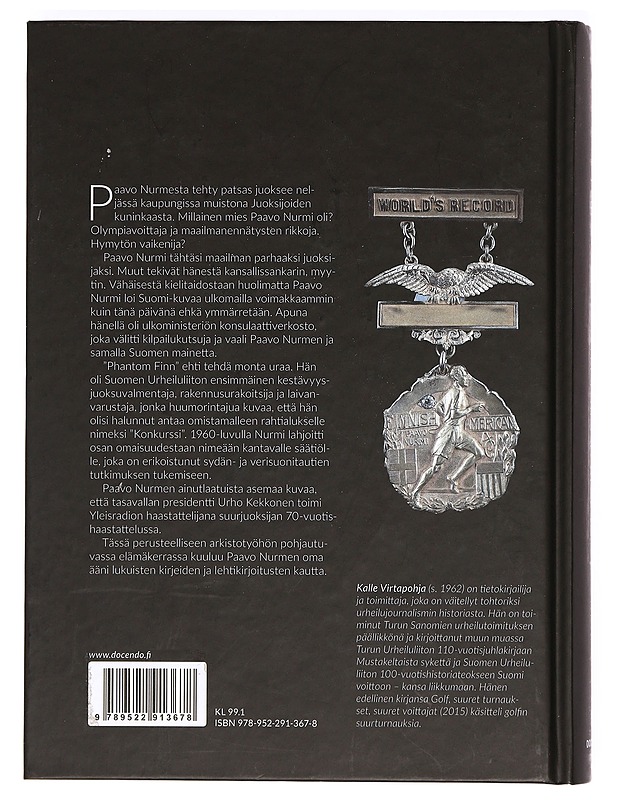 Mies josta tehtiin patsas : Paavo Nurmen ennätykset, maine ja perintö - Kalle Virtapohja - Elämäkerrat ja muistelmat - 10105373463 - 1