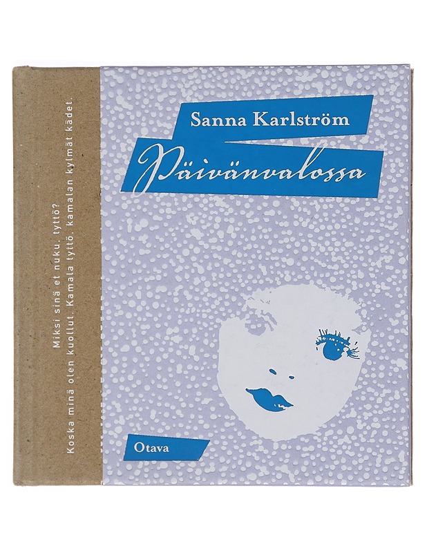 Päivänvalossa : runoja - Sanna Karlström - Runot ja näytelmät - 10105373468 - 0