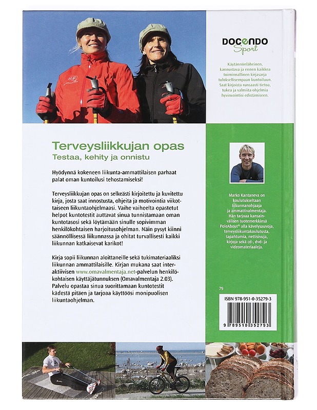 Terveysliikkujan opas : testaa, kehity ja onnistu - Marko Kantaneva - Tietokirjat ja oppaat - 10105373580 - 1