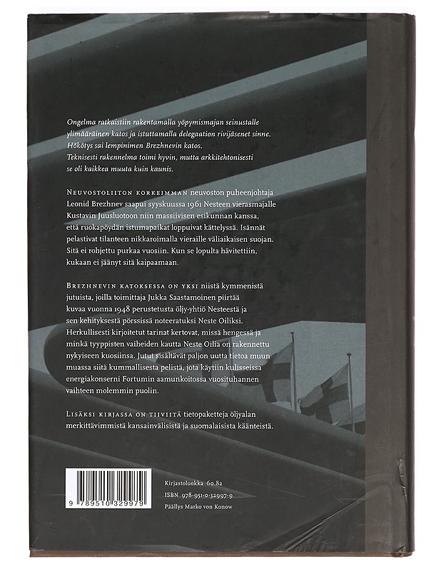 Brezhnevin katoksessa ja muita juttuja Nesteestä - Jukka Saastamoinen - Elämäkerrat ja muistelmat - 10105373611 - 1