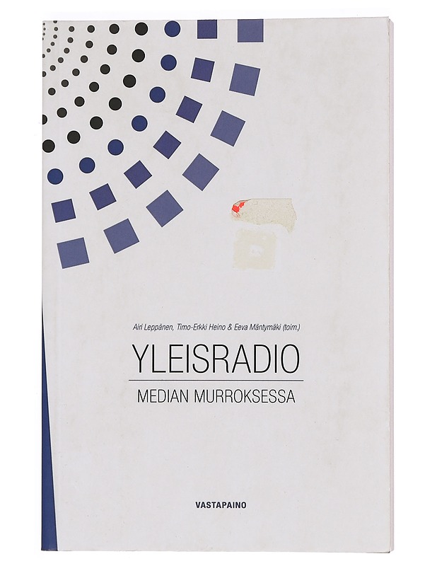 Yleisradio median murroksessa - Leppänen, Airi - Tietokirjat ja oppaat - 10105373673 - 0