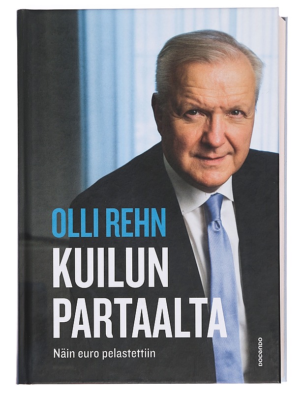 Kuilun partaalta : näin euro pelastettiin - Rehn, Olli - Elämäkerrat ja muistelmat - 10105373726 - 0