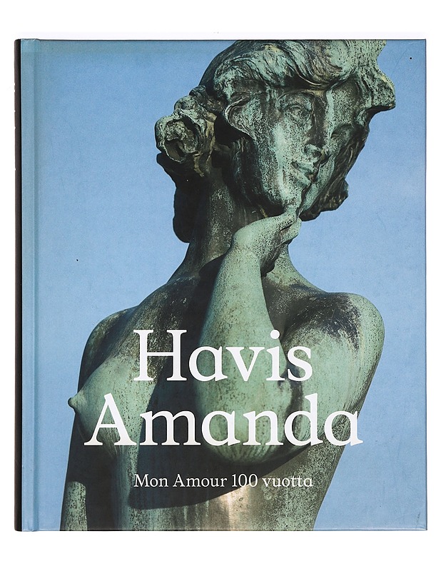 Havis Amanda - Teija Mononen  - Taide- ja kulttuurikirjat - 10105373750 - 0