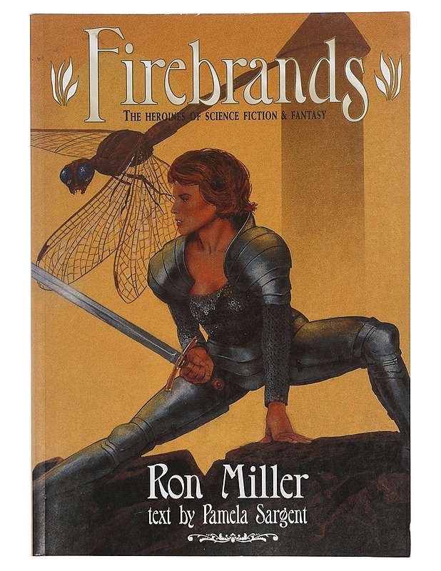 Firebrands. The heroines of science fiction and fantasy - Miller Ron  - Kaunokirjallisuus - 10105373935 - 0
