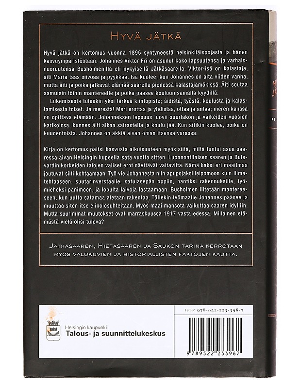 Hyvä jätkä : kertomus - Hannu Mäkelä - Historiakirjat - 10105373968 - 1