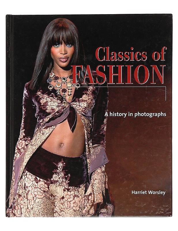 Classics of fashion - Harriet Worsley - Taide- ja kulttuurikirjat - 10105374003 - 0