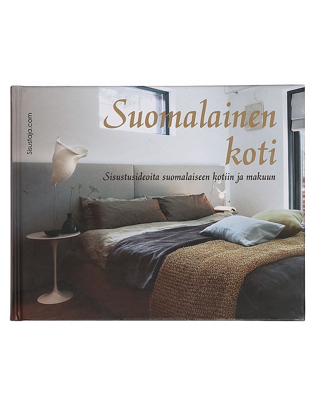 Suomalainen koti : sisustusideoita suomalaiseen kotiin ja makuun - Holopainen, Raimo - Sisustuskirjat - 10105374017 - 0