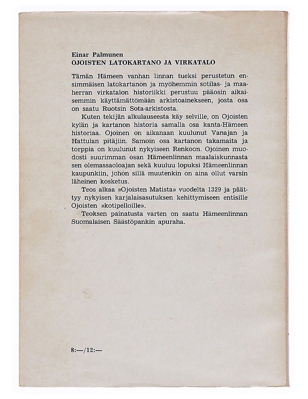 Ojoisten latokartano ja virkatalo - Einar Palmunen - Historiakirjat - 10105374042 - 1