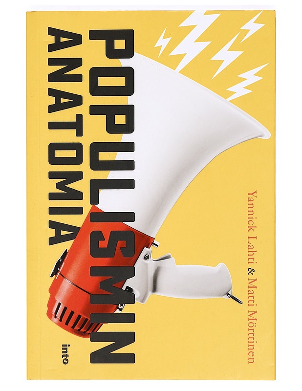 Populismin anatomia - Lahti, Yannick - Historiakirjat - 10105374060 - 0