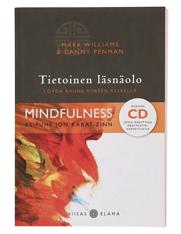 Tietoinen läsnäolo - Williams, Mark - Tietokirjat ja oppaat - 10105374103 - 0