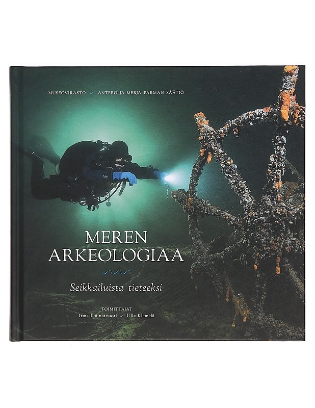 Meren arkeologiaa : seikkailuista tieteeksi - Klemelä, Ulla - Kirja lahjaksi - 10105374144 - 0