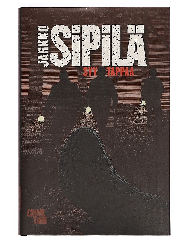 Syy tappaa - Jarkko Sipilä - Jännitys ja dekkarit - 10105374173 - 0
