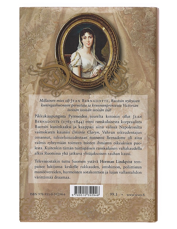 Ensimmäinen Bernadotte : sotilas, hurmuri ja kuningas - Lindqvist, Herman - Elämäkerrat ja muistelmat - 10105374262 - 1