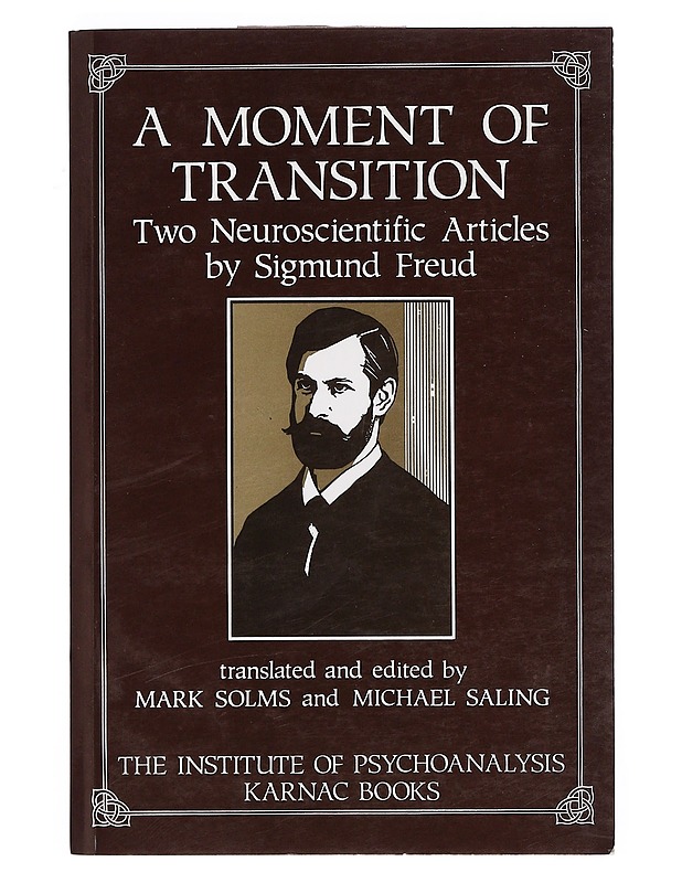 A moment of transition: Two neuroscientific articles by Sigmund Freud - Tietokirjat ja oppaat - 10105374287 - 0